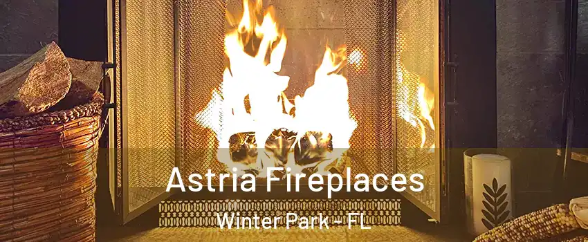  Astria Fireplaces Winter Park - FL