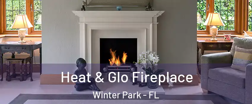  Heat & Glo Fireplace Winter Park - FL