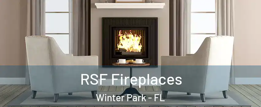  RSF Fireplaces Winter Park - FL